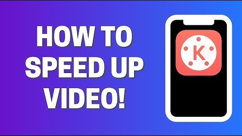 How To Speed Up Video in Kinemaster