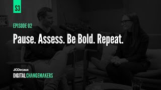 Pause. Assess. Be Bold. Repeat — Brand growth strategies | Changemakers |  JCDecaux UK