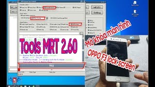 [giaiphapfree]Xóa mật khẩu OPPO F3,F5,A71,A77 bằng MRT 2.60-Remove lock screen OPPO F3,F5 by MRT2.60
