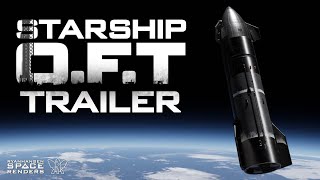 Spacex Starship O.f.t Final Trailer