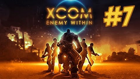 X-COM: Enemy Within - Part 7 - Ironman Normal Difficulty