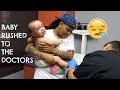 BABY RUSHED TO THE DOCTORS | Domo Wilson
