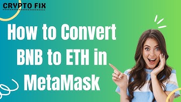 How to Convert/Swap BNB to ETH  in MetaMask