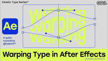 Kinetic Type Series® - Warping Type in After Effects