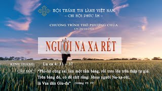 HTTL PHÚC ÂM - Chương Trình Thờ Phượng Chúa - 24/10/2021