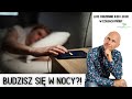 Budzisz się w nocy? Sprawdź to!