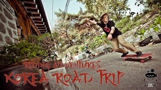 KOREA ROAD TRIP (A LONGBOARD MOVIE) KOREA ROAD TRIP (A LONGBOARD MOVIE)