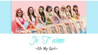 Je t'aime -Oh My Girl 