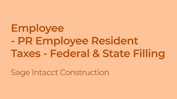 Sage Intacct Payroll: Employee Resident Taxes and Federal & State Filing Statuses