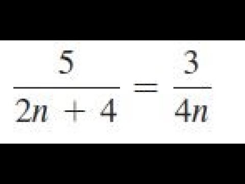 5 2n 4 3 4n Solve The Given Equations And Check The Results Youtube