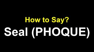 How to Pronounce Seal PHOQUE Episode 1312