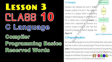 c language tutorial class 10 computer Science : compiler | programming basics | reserved words