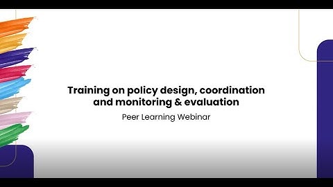 Peer Learning Webinar: Training on Policy Design, Coordination and Monitoring and Evaluation