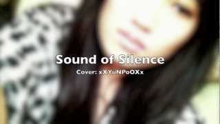 The Sound of Silence Cover - Simon and Garfunkel cover by xXYuNPoOXx
