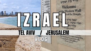✈️ VLOG Z CESTOVÁNÍ DO - IZRAEL - TEL AVIV A JERUSALEM - travel vlog, situace před válkou
