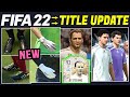 FIFA 22 NEWS | NEW TITLE UPDATE - Added Boots, GK Gloves, Retro Kits &amp; Stadiums Intro