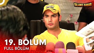 Yalancı Bahar Hint Dizisi 19. Bölüm