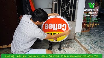 Hướng dẫn làm Bảng hiệu hộp đèn Led Tròn Hút Nổi | QC Sóc Nhí | ĐT: 0973.589.619