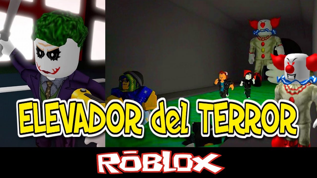 Elevador Del Terror By Goyo18 Roblox Youtube