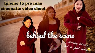 Iphone 15 pro max video shoot during winter/behind the scene