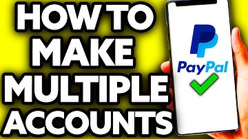 How To Make Multiple Paypal Accounts [ONLY Way!]