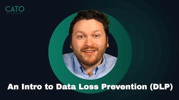 An Introduction to Data Loss Prevention (DLP)