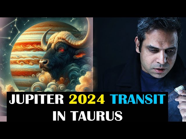 Jupiter entering Taurus in May 2024 | Astrology | Creating Wealth class=