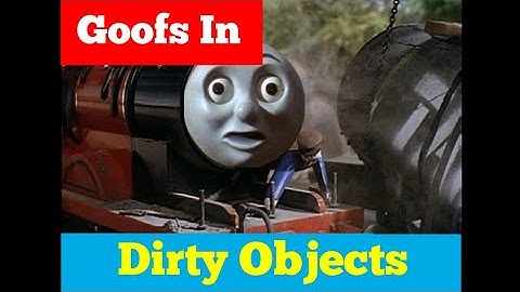 Goofs in Dirty Objects