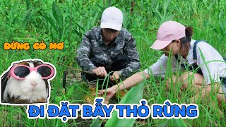 Chị Thơ Đi Đặt Bẫy Thỏ Ở Trong Rừng