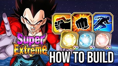 HOW TO BUILD AGL SUPER SAIYAN 4 VEGETA SEZA & WHERE CAN YOU GET THE SKILL ORBS: DBZ DOKKAN BATTLE