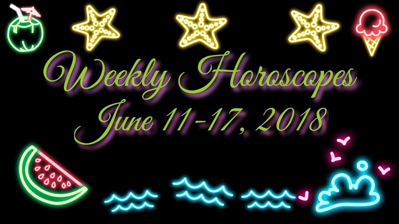 Cancer Weekly Horoscope June 11 - 17, 2018