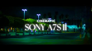 SONY A7s II | CINEMATIC