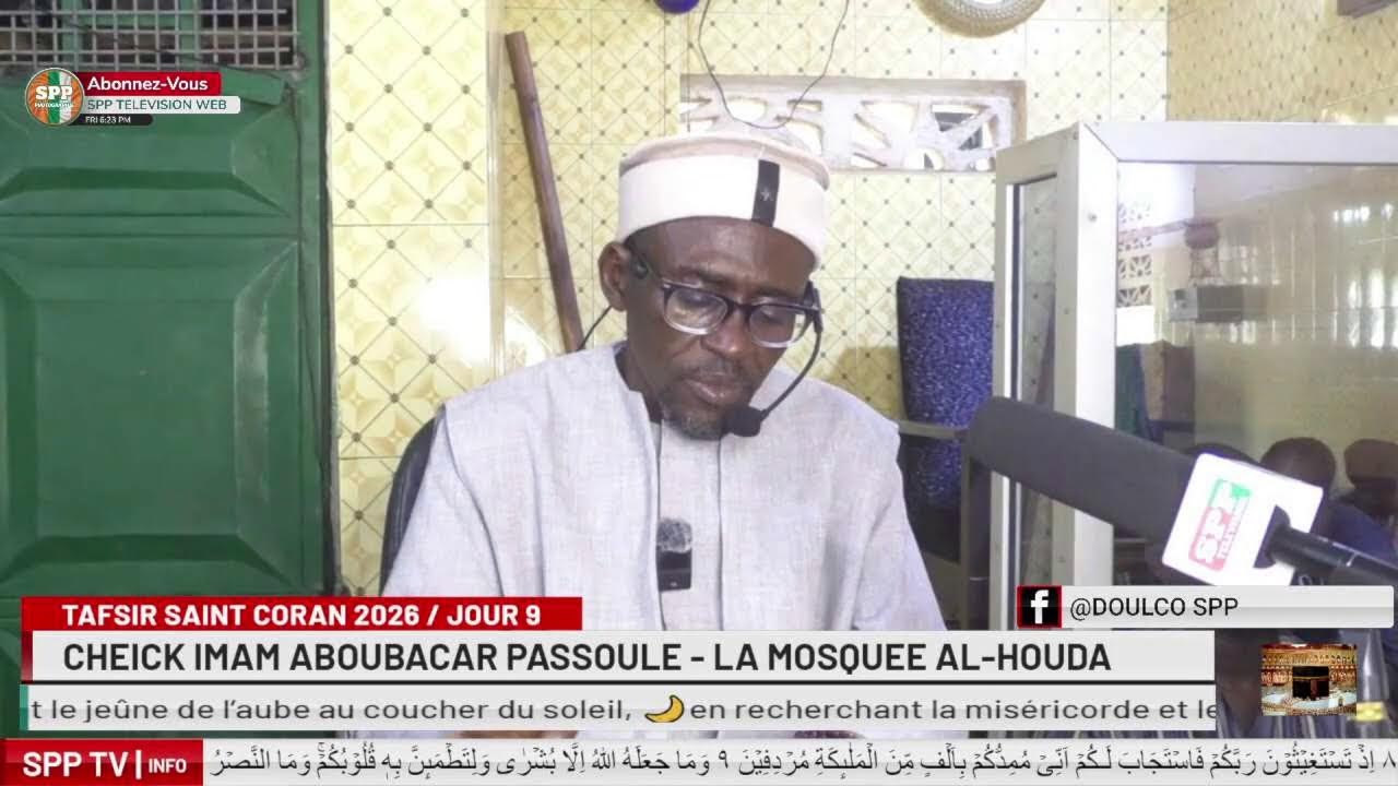 TAFSIR SAINT CORAN 2026 - JOUR 9 / CHEICK IMAM ABOUBACAR PASSOULE - LA MOSQUEE AL-HOUDA