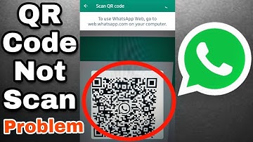 QR Code Not Scanning In WhatsApp Problem Solved