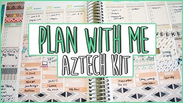 Plan With Me | ft. Glam Planner Aztech Kit + 3 Other Kits!