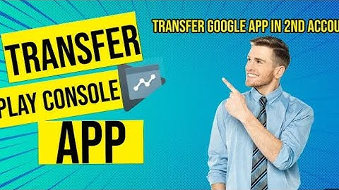 App Transfer To Another Google Play Console Account।Google Play Store Aap Transfer In 2023.