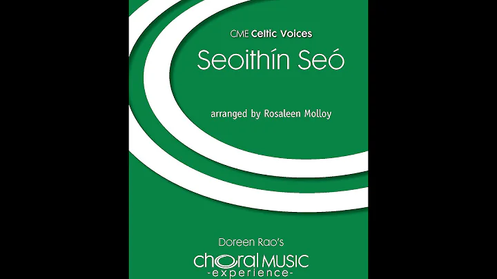 Seoithn Se (Unison Choir) - Arranged by Rosaleen M...