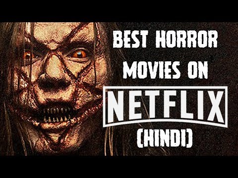[हिन्दी]-5-best-horror-movies-on-netflix-in-hindi-|-2018-|-movies-on-netflix-&-amazon-prime-video