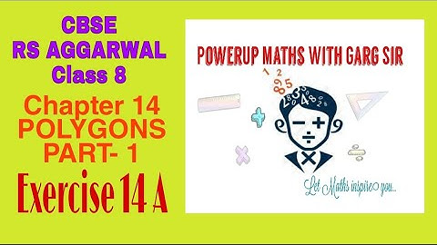 CBSE | Class 8 | RS AGGARWAL | Chapter 14 | POLYGONS | Part 1 | Introduction & Exercise 14A