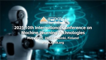 2025 10th International Conference on Machine Learning Technologies