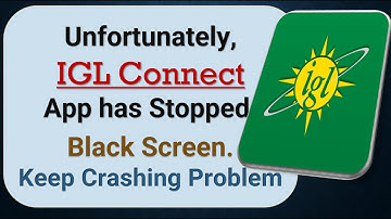 How to Fix Unfortunately, IGL Connect App has Stopped on Android Phone