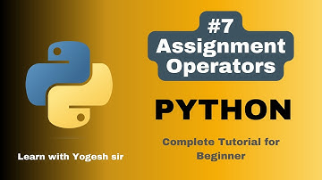 #7 Assignment Operators in Python