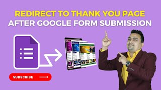 Redirect To Customized Thank You Page in Google Form | Google Forms Tutorial | Dipanshu Vijay