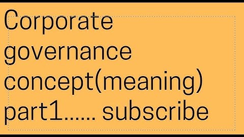 Corporate governance concept:meaning#defination#part1#mcom#ugc net#easy explanation