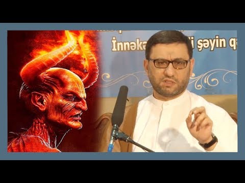 Video: Şeytan çıxarma sözünün mənası varmı?