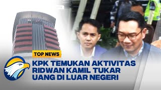 Download Lagu KPK Bongkar Dugaan Aliran Uang ke Ridwan Kamil, Salah Satunya ke Luar Negeri - [Top News] MP3