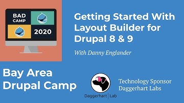 Getting Started With Layout Builder for Drupal 8 & 9