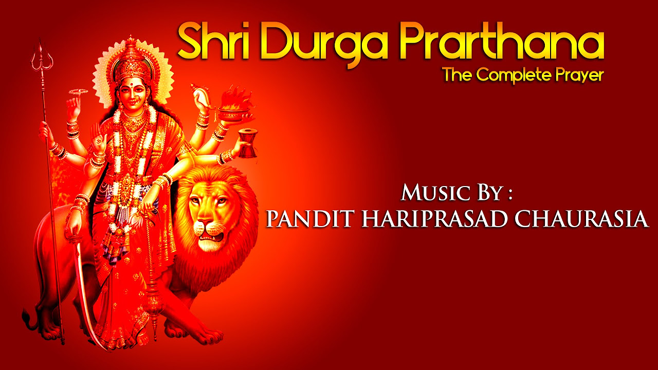 Prarthana Shri Durga  AudioJukebox Devotional  Hariprasad Chaurasia  Ravindra Sathe Music Today
