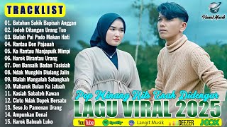 Lagu Minang Terbaru 2025 Hits Bikin Baper ~ Full Album Pop Minang Terpopuler ~ Enak Didengar