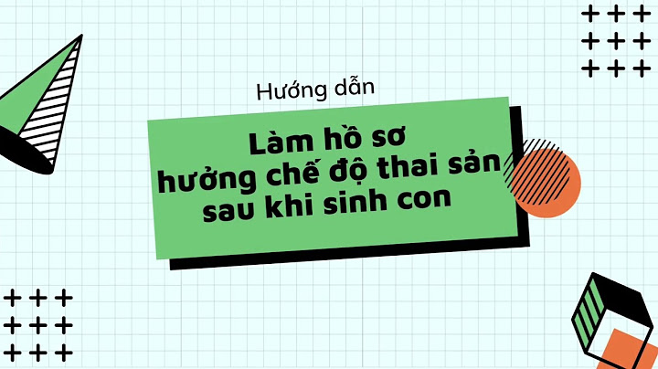 Hướng dẫn cách ghi chế độ thai sản năm 2024